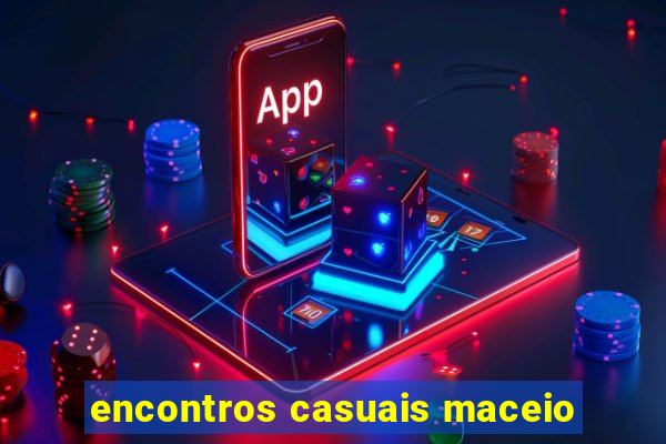 encontros casuais maceio